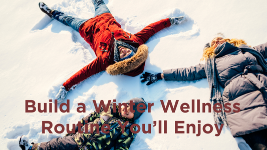 Image for root + spring's blog article titled: How to Build a Winter Wellness Routine You'll Actually Enjoy