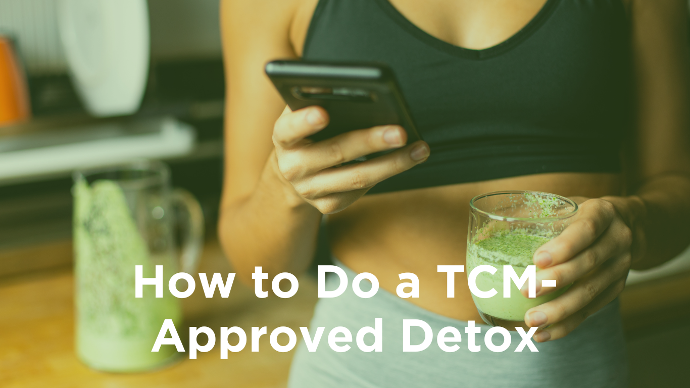 Blog Image - How to Do a TCM Approved Detox